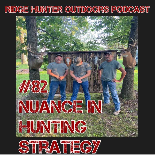 Nuance in Hunting Strategy (Among Other Things) | RHO Podcast #82 - podcast episode cover