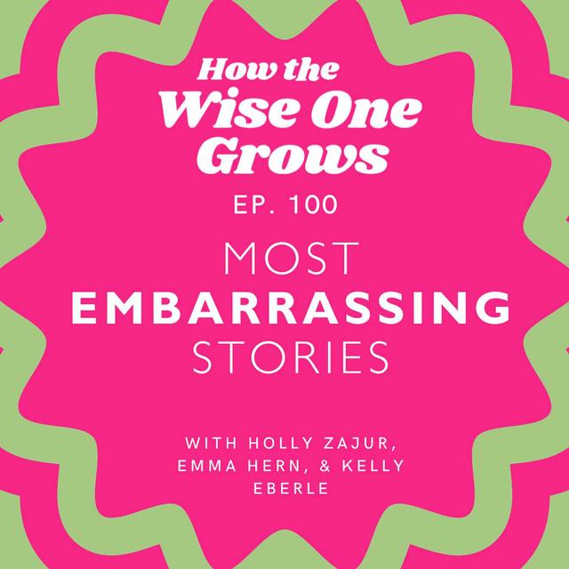 Navigating Life's Most Embarrassing Moments with Laughter (100) - podcast episode cover