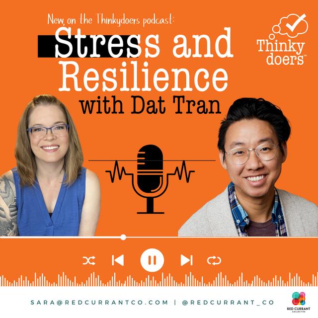 Stress and Resilience with Dat Tran - podcast episode cover