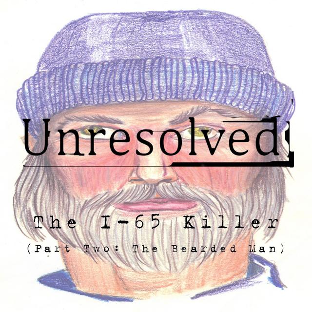 The I-65 Killer (Part Two: The Bearded Man) - podcast episode cover