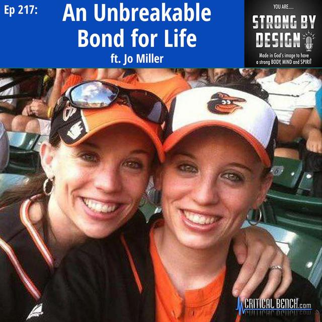 Ep 217 An Unbreakable Bond for Life ft. Jo Miller - podcast episode cover