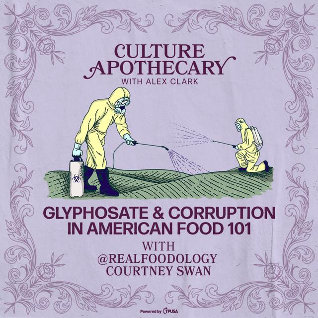 Glyphosate & Corruption In American Food 101 | @Realfoodology Courtney Swan - podcast episode cover