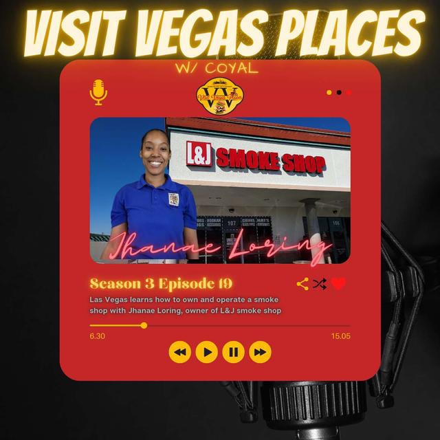 Las Vegas learns how to own and operate a smoke shop with Jhanae Loring, owner of L&J smoke shop - podcast episode cover