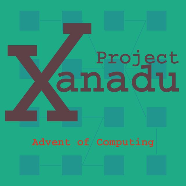 Episode 55 - Project Xanadu - podcast episode cover