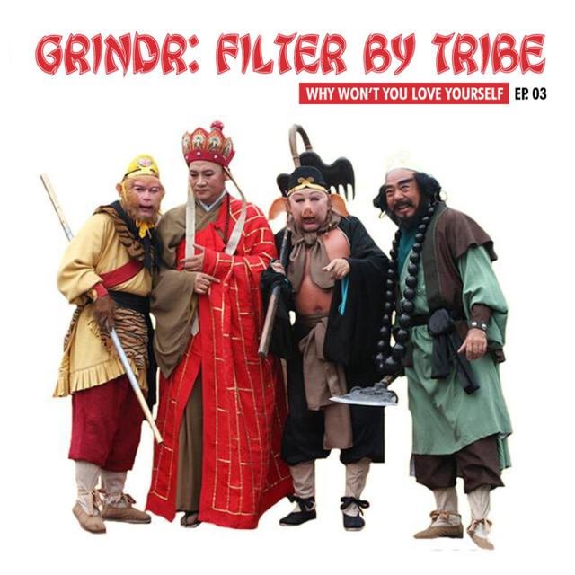 Grindr: Filter by Tribe - podcast episode cover