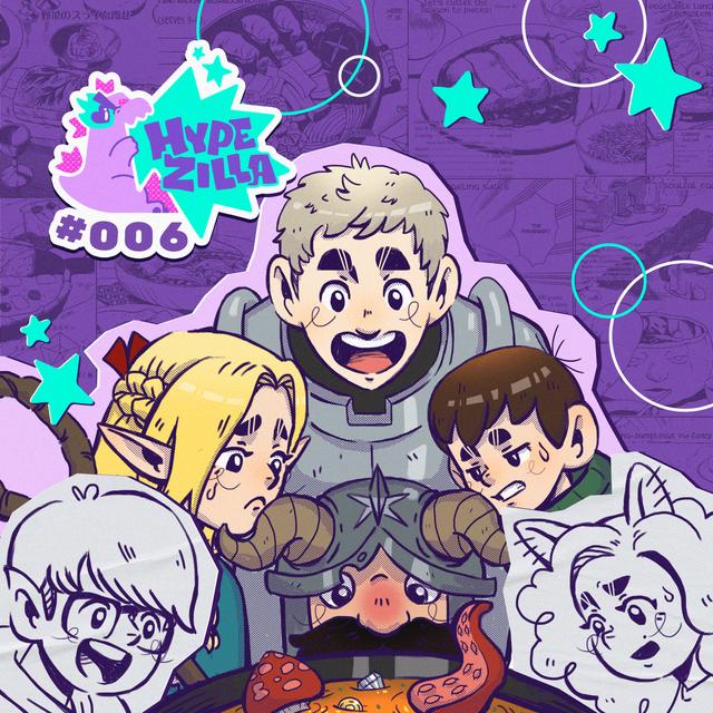Hypezilla 06 - Dungeon Meshi – Marmitas e Masmorras - podcast episode cover