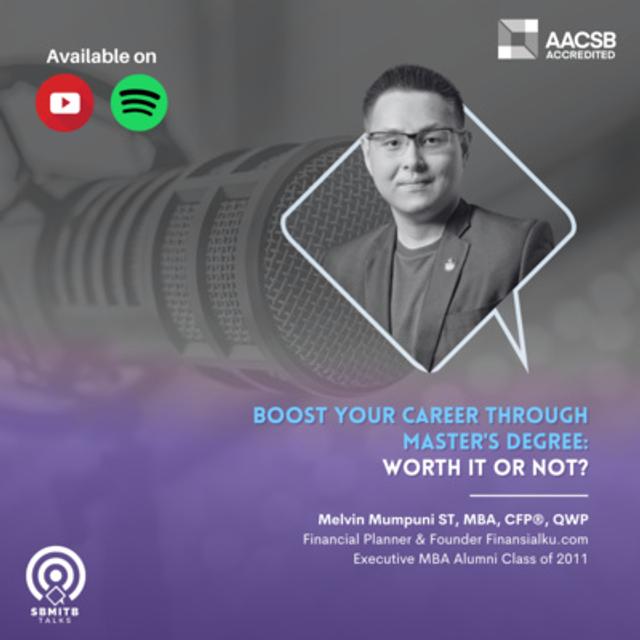 #SBMITB TALKS EP. 70: BOOST YOUR CAREER THROUGH MASTER'S DEGREE - WORTH IT OR NOT? - podcast episode cover
