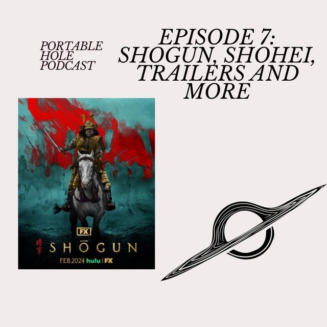 PHP #7: Shogun Review, Trailers, Shohei Ohtani Scandal and more - podcast episode cover