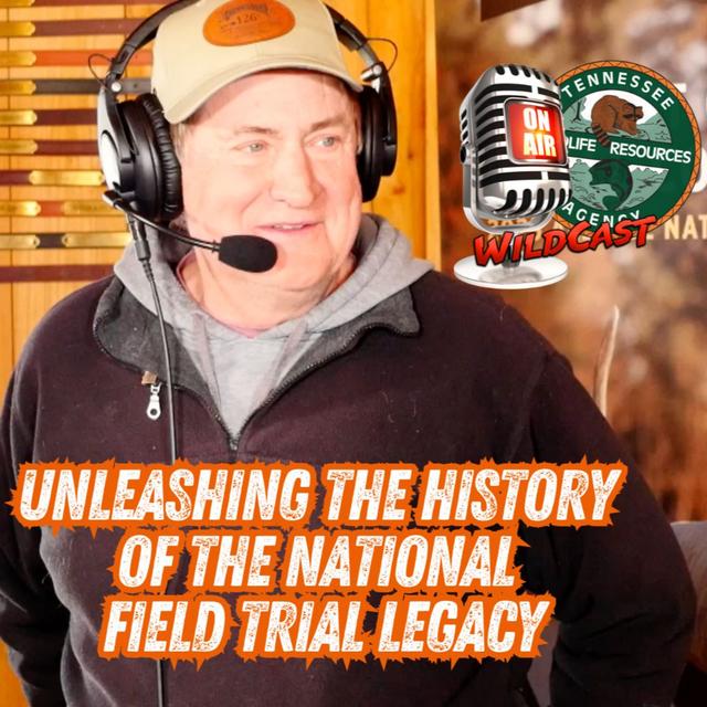 TW 428 - Unleashing the History of the National Field Trial Legacy - podcast episode cover
