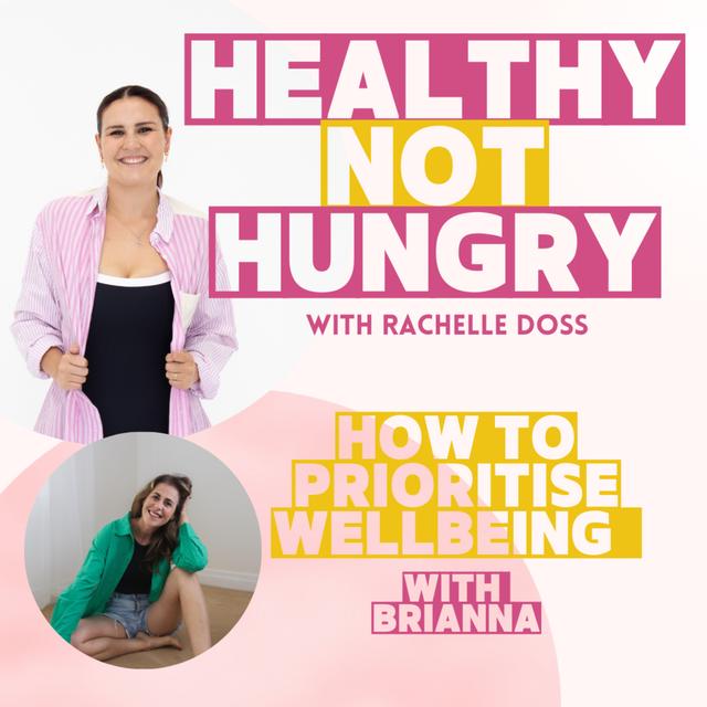How to Prioritise Wellbeing with Brianna - podcast episode cover