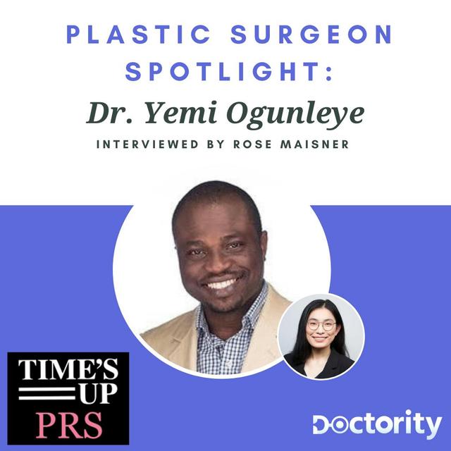 Time's Up PRS Plastic Surgeon Spotlight: Dr. Yemi Ogunleye - podcast episode cover
