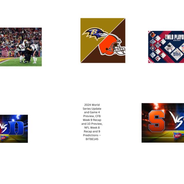 2024 World Series Games 1-3 Recap and 4 Preview, CFB Week 9 Recap and 10 Preview,  - podcast episode cover