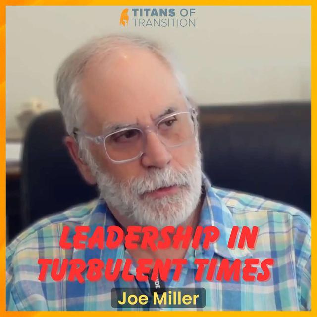 77. Navigating Change: Leadership in Turbulent Times - podcast episode cover