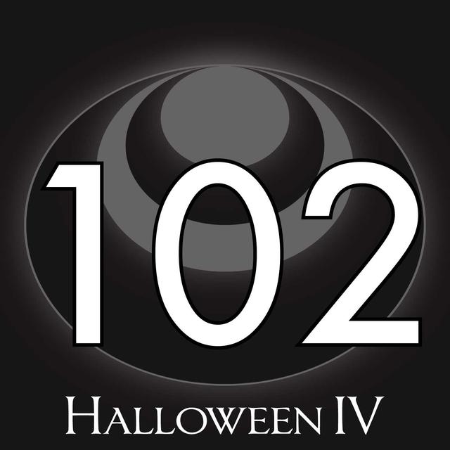 102 – Halloween IV - podcast episode cover