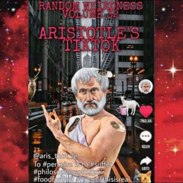 Random Weirdness 32: Aristotle's TikTok - podcast episode cover