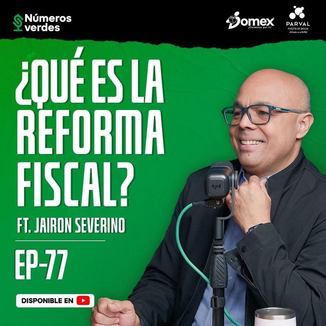EP 77: ¿REFORMA FISCAL = Más impuestos? - podcast episode cover