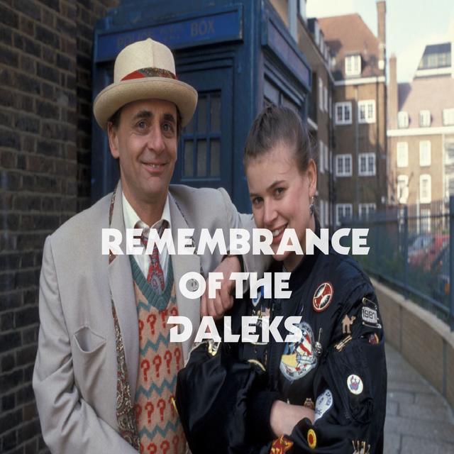 Remembrance of the Daleks - podcast episode cover