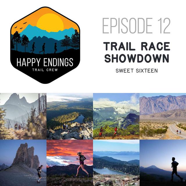 Trail Race Showdown: Sweet Sixteen - podcast episode cover
