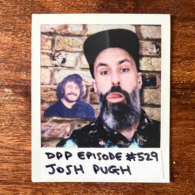 Josh Pugh • Distraction Pieces Podcast with Scroobius Pip #529 - podcast episode cover