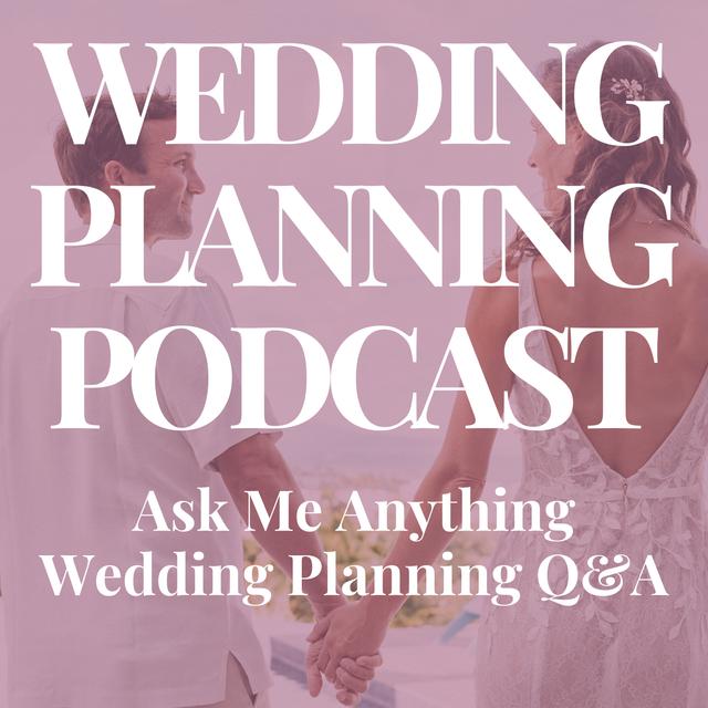 Ask Me Anything | Wedding Planning Q&A - podcast episode cover