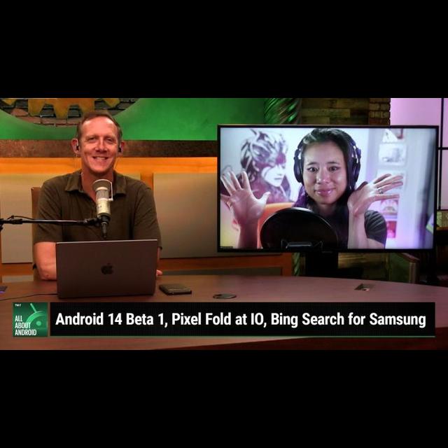 AAA 626: Bing Butts In - Android 14 Beta 1, Pixel Fold at IO, Bing Search for Samsung - podcast episode cover