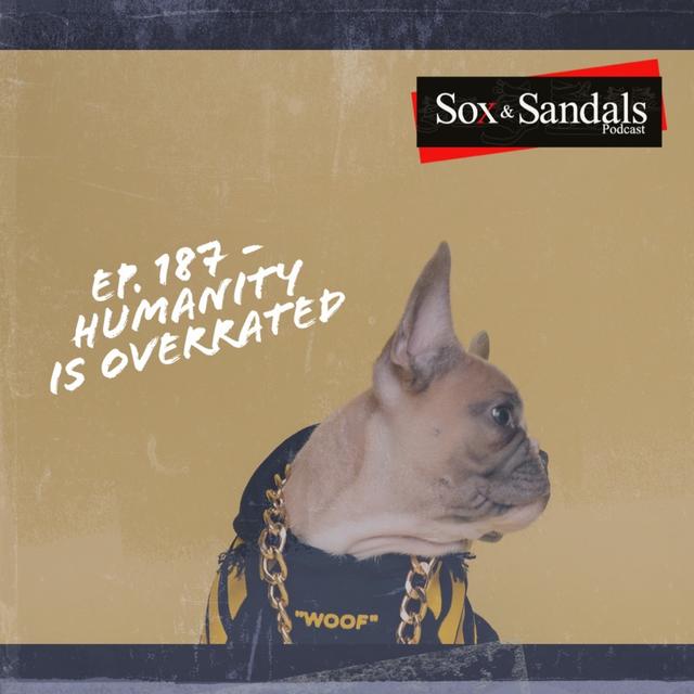 Ep. 187 - Humanity is Overrated - podcast episode cover
