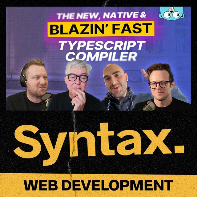 884: Typescript Just Got 10x Faster - podcast episode cover