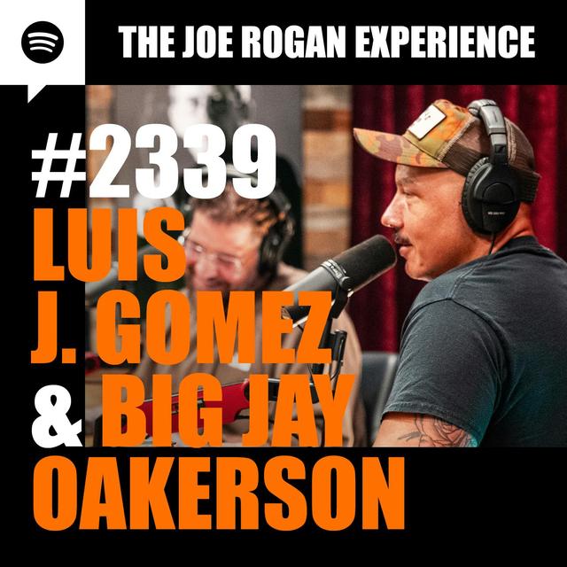 #2339 - Luis J. Gomez & Big Jay Oakerson - podcast episode cover