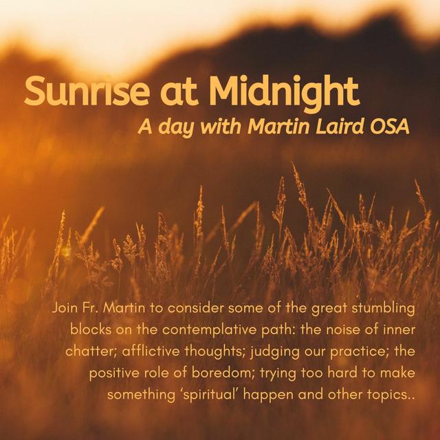 Sunrise At Midnight Martin Laird OSA - podcast episode cover
