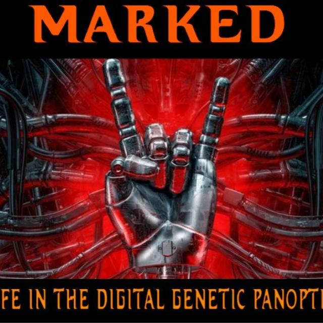 Show sample for 8/24/23: MARKED – LIFE IN THE DIGITAL GENETIC PANOPTICON - podcast episode cover