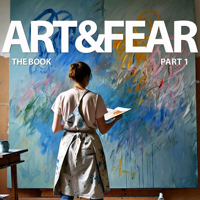 Art & Fear: The Book. Part 1 - podcast episode cover
