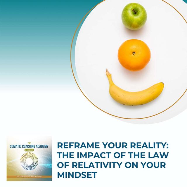 Reframe Your Reality: The Impact of the Law of Relativity on Your Mindset - podcast episode cover