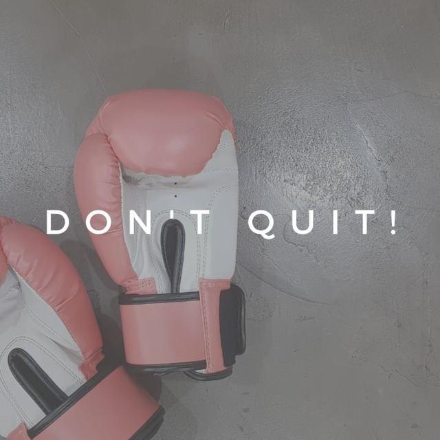Don't Quit! - podcast episode cover