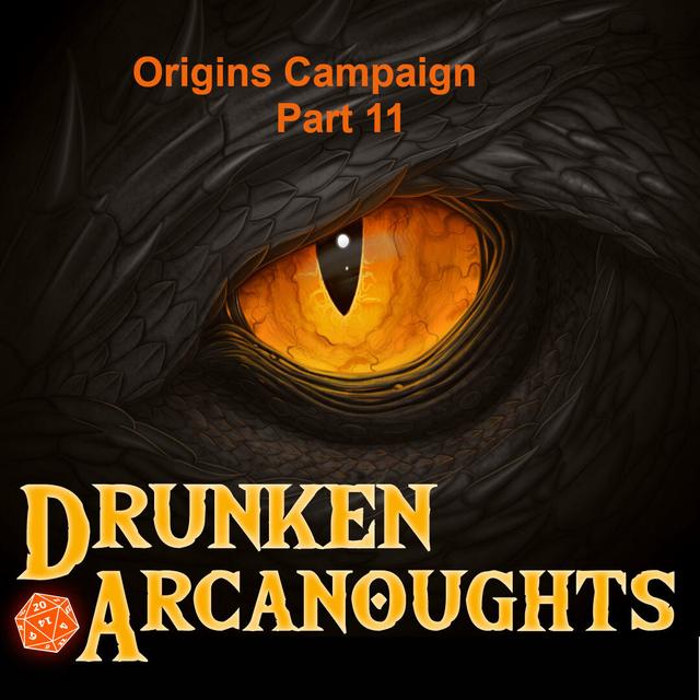 Origins Campaign Part 11 - podcast episode cover
