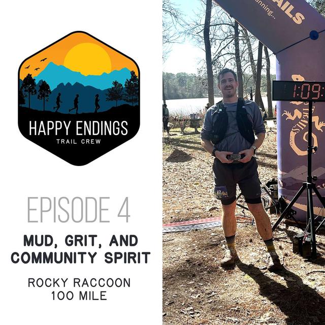 Mud, Grit, and Community Spirit – The Rocky Raccoon 100 Mile Experience - podcast episode cover