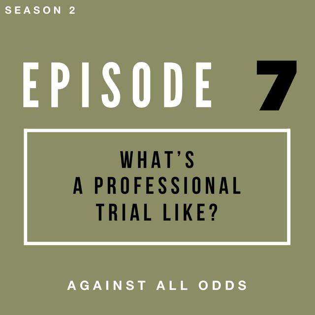 What's a Professional Trial Like? - podcast episode cover