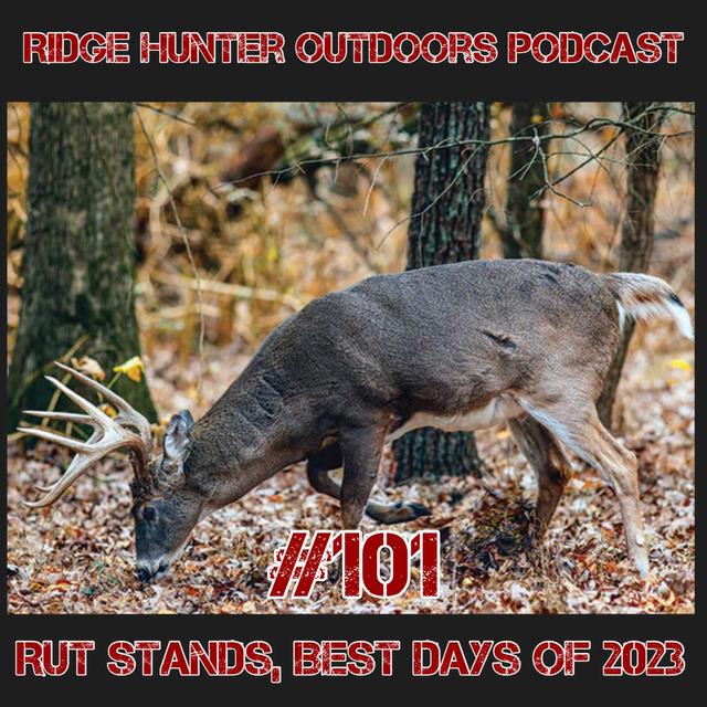 Rut Stand Locations, Guessing At This Year's Best Days | RHO Podcast #101 - podcast episode cover