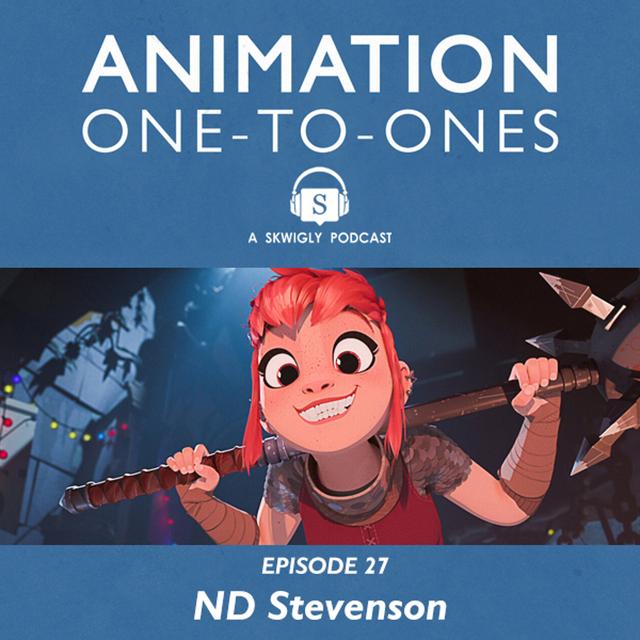 Animation One-To-Ones 27 - ND Stevenson - podcast episode cover
