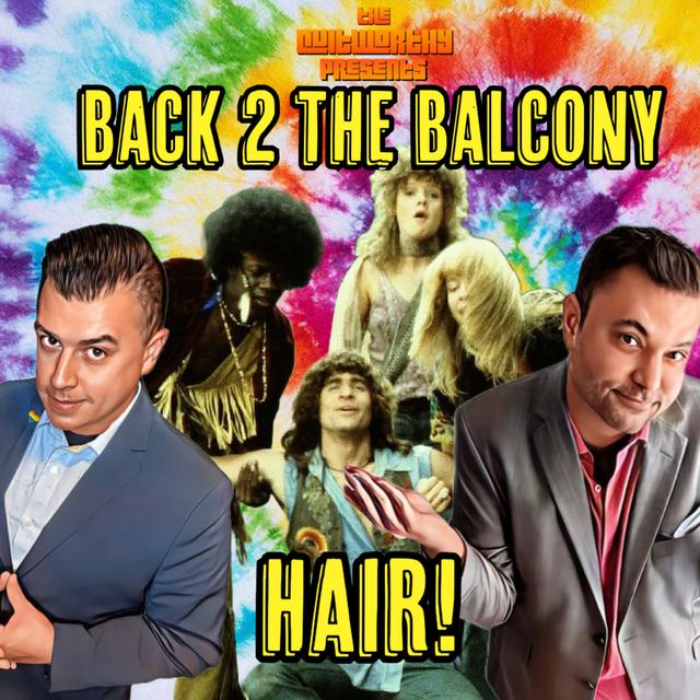 BACK 2 THE BALCONY EP#62 - HAIR!! - podcast episode cover