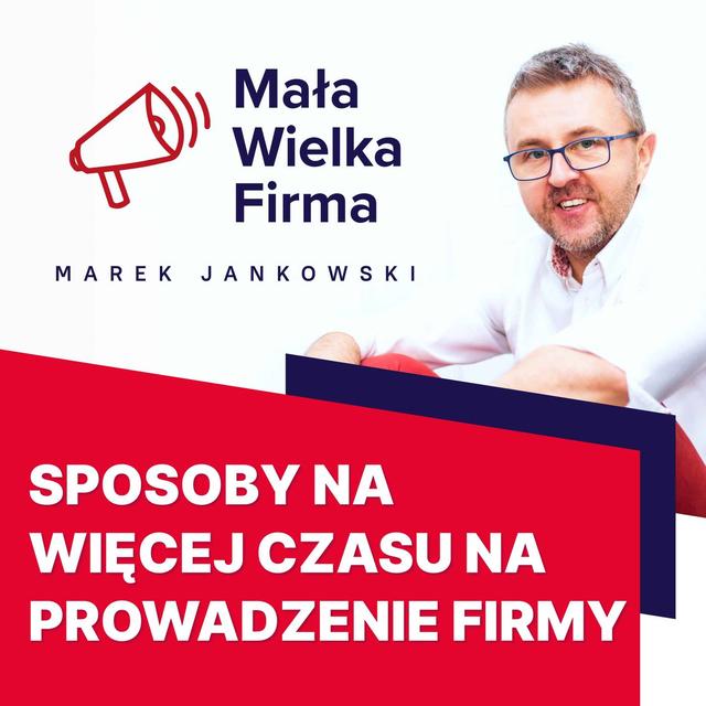 Jak sobie radzę z brakiem CZASU jako soloprzedsiębiorca? - podcast episode cover