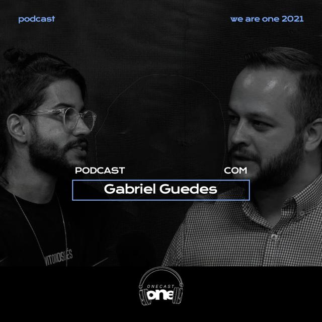 ONE Cast - Gabriel Guedes e Pr. Lucas Zub Dutra #30 - podcast episode cover