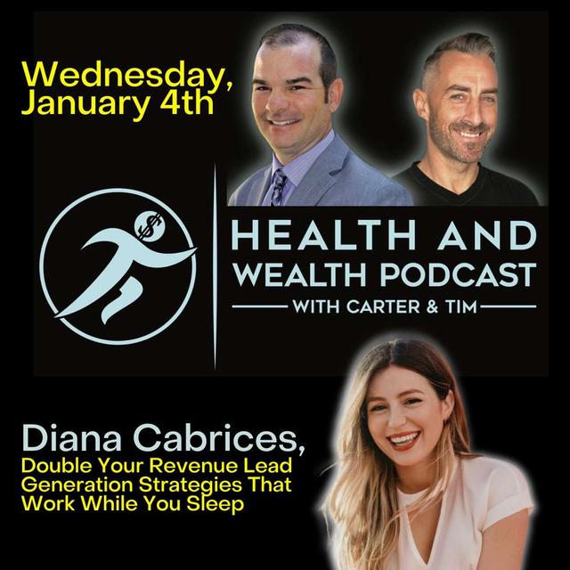 Diana Cabrices, Double Your Revenue Lead Generation Strategies That Work While You Sleep - podcast episode cover