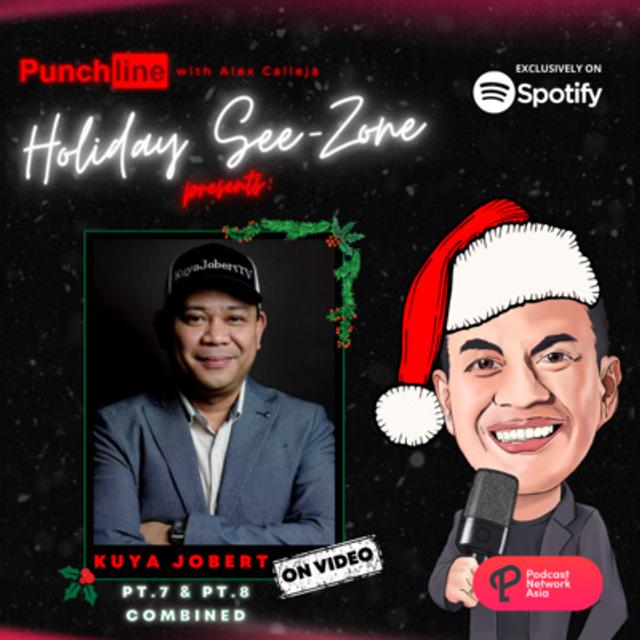 Episode 221: Holiday See-Zone: Kuya Jobert Part 7 & 8 on Video - podcast episode cover