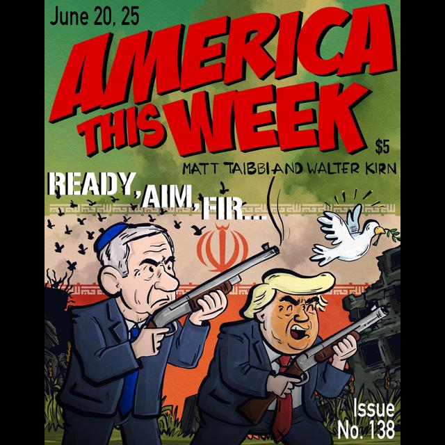 America This Week, June 20, 2025: "Israel, Iran, and Trump, by Popular Demand" - podcast episode cover