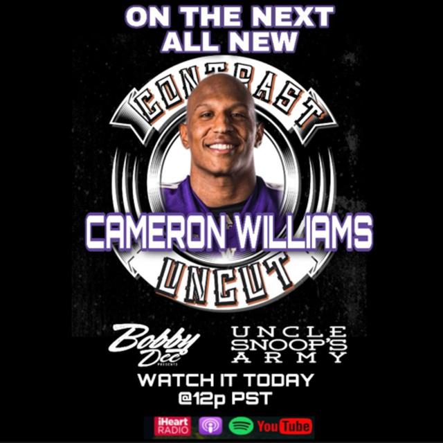 Uncle Snoops Army and Bobby Dee Presents Contrast Uncut S4 EP 21 CAMERON WILLIAMS Safety for the University of Washington Hometown Bakersfield - podcast episode cover