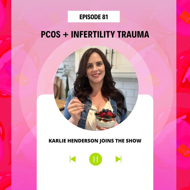PCOS + Infertility Trauma - podcast episode cover
