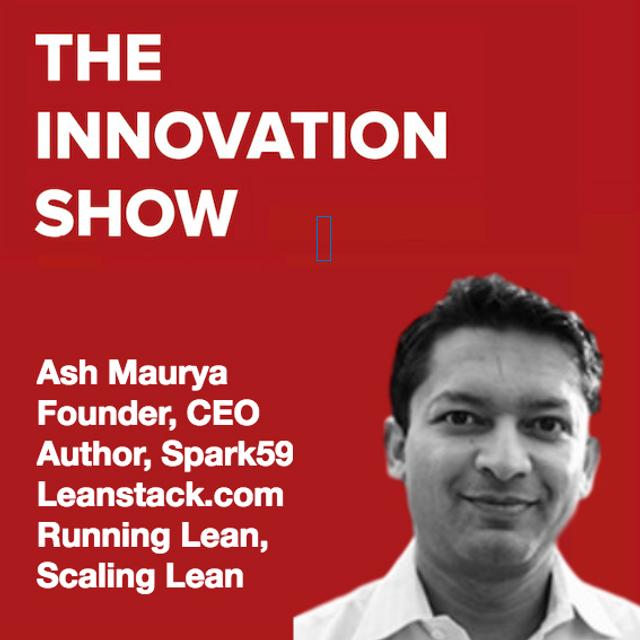 LeanStack founder Ash Maurya a must for anyone in product development - podcast episode cover