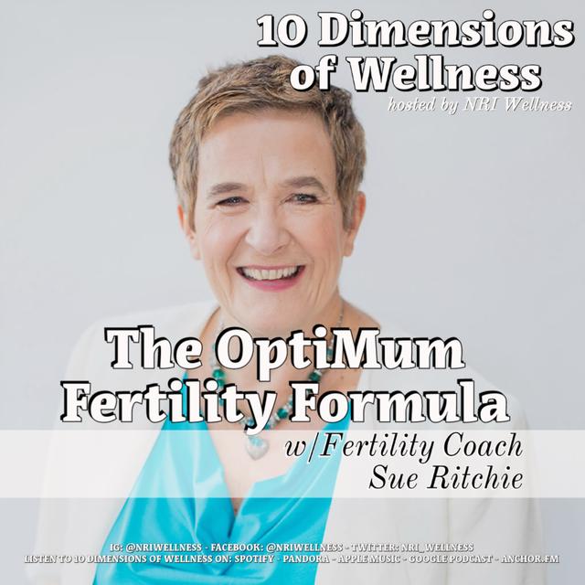 The OptiMum Fertility Formula w/Fertility Coach Sue Ritchie - podcast episode cover