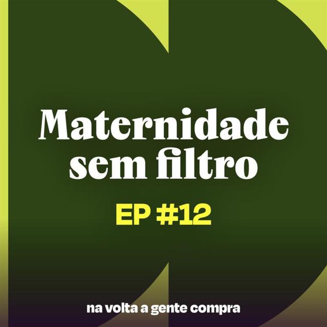 Maternidade sem filtro: como ser mãe mudou a minha vida - podcast episode cover