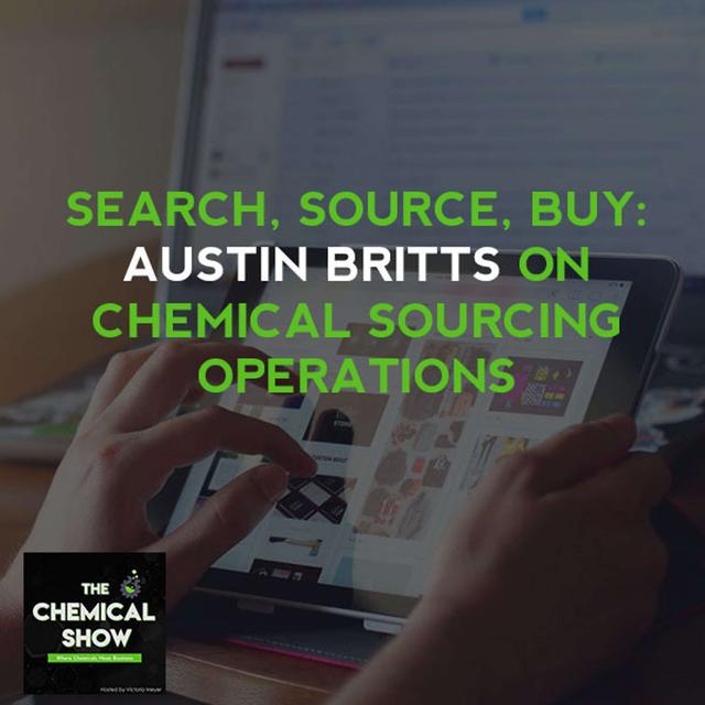 37. Search, Source, Buy: Austin Britts On Chemical Sourcing Operations - podcast episode cover